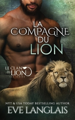 La Compagne du Lion by Langlais, Eve