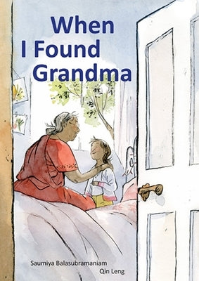 When I Found Grandma by Balasubramaniam, Saumiya