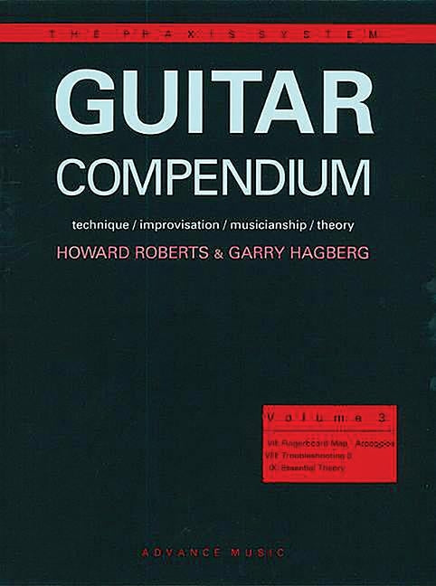 Guitar Compendium, Vol 3: Technique / Improvisation / Musicianship / Theory by Hagberg, Garry