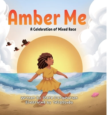 Amber Me: A Celebration of Mixed Race by Farquharson, Shere