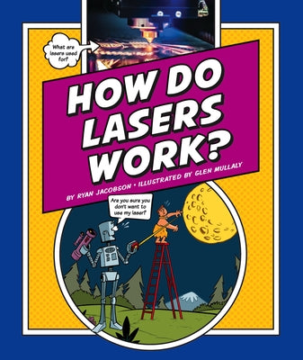 How Do Lasers Work? by Jacobson, Ryan