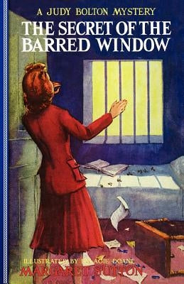 Secret of the Barred Window #16 by Sutton, Margaret