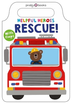Helpful Heroes: Rescue by Priddy, Roger