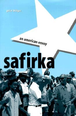 Safirka: An American Envoy by Bridges, Peter