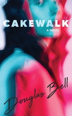 Cakewalk by Bell, Douglas