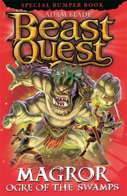 Beast Quest: Magror, Ogre of the Swamps: Special 20 by Blade, Adam