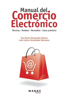 Manual del comercio electrónico by Hern&#225;ndez Barrueco, Luis Carlos