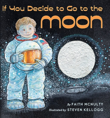 If You Decide to Go to the Moon by McNulty, Faith