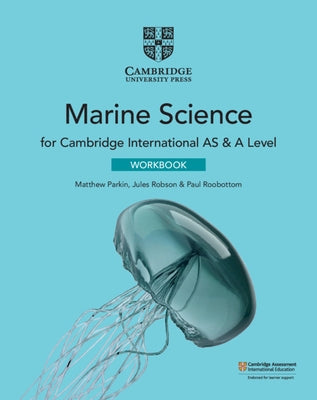 Cambridge International as & a Level Marine Science Workbook by Parkin, Matthew