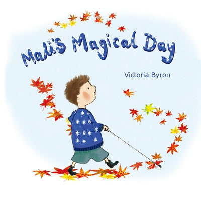 Mali's Magical Day by Byron, Victoria