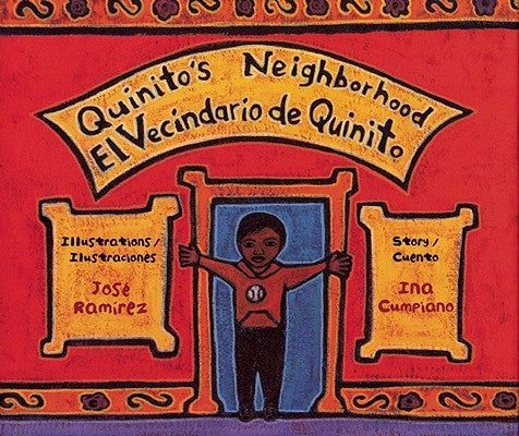 Quinito's Neighborhood / El Vecindario de Quinito by Cumpiano, Ina
