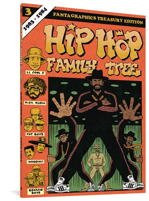 Hip Hop Family Tree Book 3: 1983-1984 by Piskor, Ed