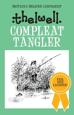 Compleat Tangler by Thelwell, Norman