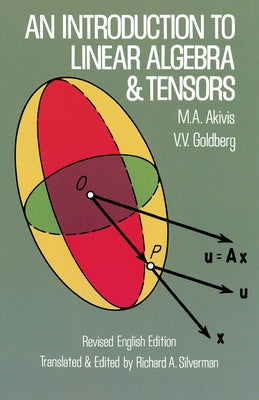 An Introduction to Linear Algebra and Tensors by Akivis, M. A.