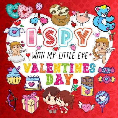 I Spy With My Little Eye Valentine's Day: A Fun Guessing Game Book for Kids Ages 2-5, Interactive Activity Book for Toddlers & Preschoolers by Zentangle Designs, Mezzo