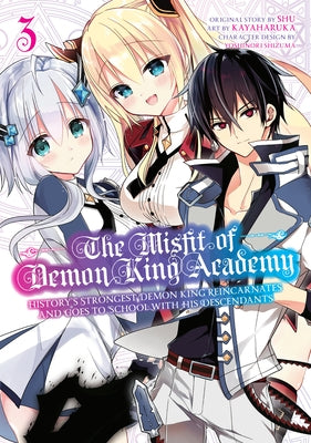 The Misfit of Demon King Academy 03: History's Strongest Demon King Reincarnates and Goes to School with His Descendants by Shu