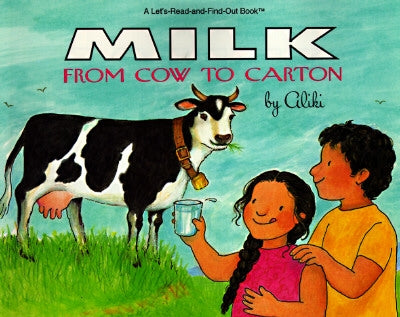 Milk from Cow to Carton by Aliki