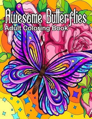 Awesome Butterflies Adult Coloring Book by E. Dobson, Dora