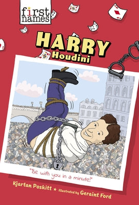 Harry Houdini by Poskitt, Kjartan