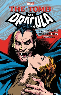 Tomb of Dracula: The Complete Collection Vol. 4 by Wolfman, Marv