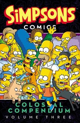 Simpsons Comics Colossal Compendium, Volume 3 by Groening, Matt