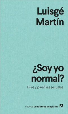 Soy Yo Normal? by Martin, Luisge