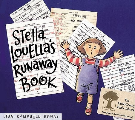 Stella Louella's Runaway Book by Ernst, Lisa Campbell