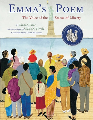 Emma's Poem: The Voice of the Statue of Liberty by Glaser, Linda