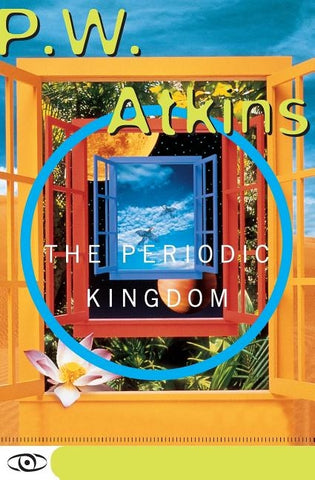 The Periodic Kingdom: A Journey Into the Land of the Chemical Elements by Atkins, Pw