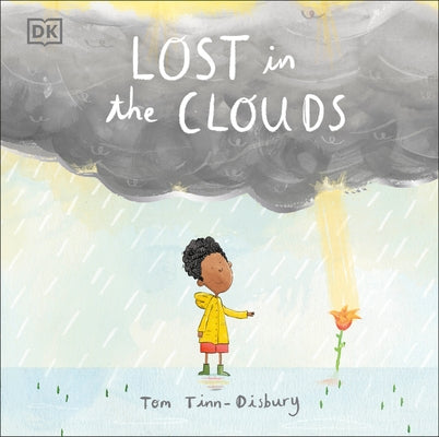 Lost in the Clouds: A Gentle Story to Help Children Understand Death and Grief by DK