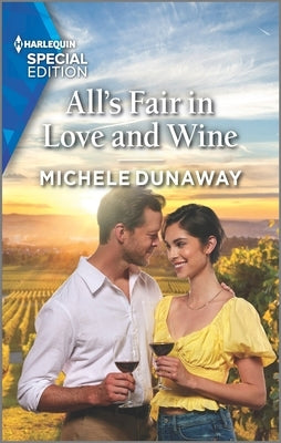 All's Fair in Love and Wine by Dunaway, Michele