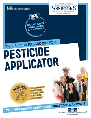 Pesticide Applicator (C-4337): Passbooks Study Guidevolume 4337 by National Learning Corporation