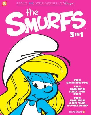 The Smurfs 3-In-1 #2: The Smurfette, the Smurfs and the Egg, and the Smurfs and the Howlibird by Peyo