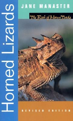 Horned Lizards (Revised Edition) by Manaster, Jane
