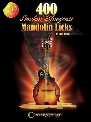 400 Smokin' Bluegrass Mandolin Licks by Collins, Eddie
