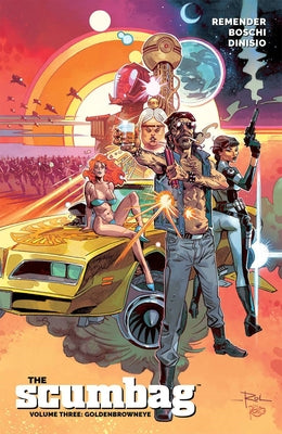 The Scumbag, Volume 3: Goldenbrowneye by Remender, Rick