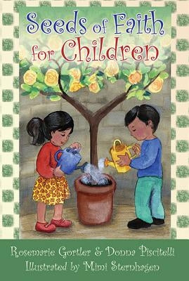 Seeds of Faith for Children by Gortler, Rosemarie
