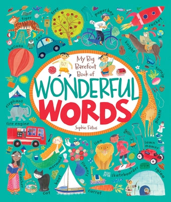 My Big Barefoot Book of Wonderful Words by Barefoot Books