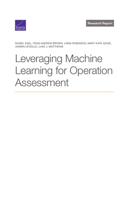 Leveraging Machine Learning for Operation Assessment by Egel, Daniel