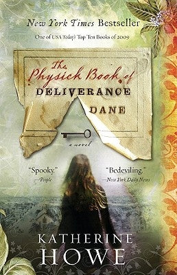 The Physick Book of Deliverance Dane by Howe, Katherine