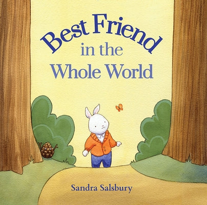 Best Friend in the Whole World by Salsbury, Sandra
