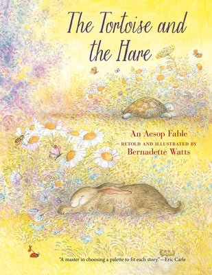 The Tortoise and the Hare by Watts, Bernadette