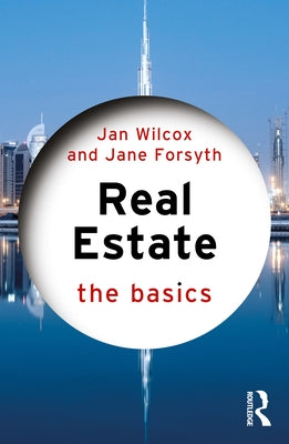 Real Estate: The Basics by Wilcox, Jan