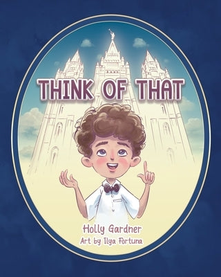 Think of That by Gardner, Holly