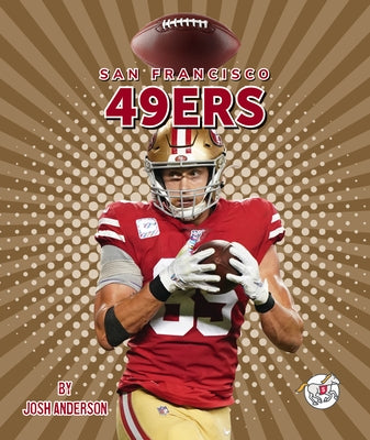 San Francisco 49ers by Anderson, Josh