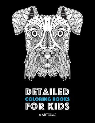Detailed Coloring Books For Kids: Zendoodle Animal Designs; Lion, Tiger, Elephant, Giraffe, Deer, Fox, Dog, Horse, Unicorn, Birds, Butterflies & More; by Art Therapy Coloring