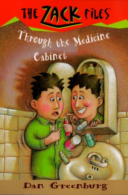 Zack Files 02: Through the Medicine Cabinet by Greenburg, Dan
