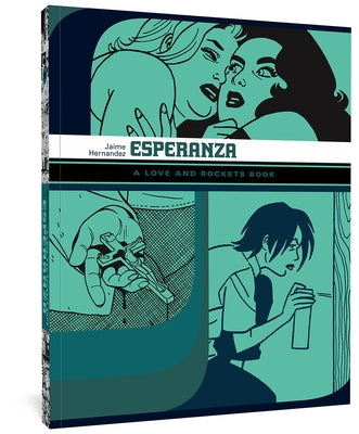 Esperanza: A Love and Rockets Book by Hernandez, Jaime