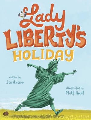 Lady Liberty's Holiday by Arena, Jen