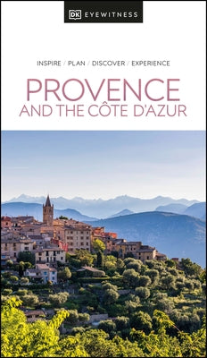 DK Eyewitness Provence and the Cote d'Azur by Dk Eyewitness